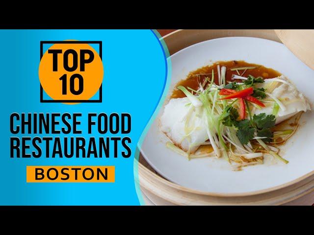 Top 10 Best Chinese Food Restaurants in Boston, Massachusetts