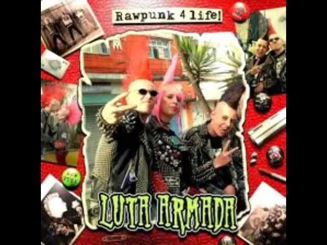 Luta Armada - RawPunk 4 Life  (Full)