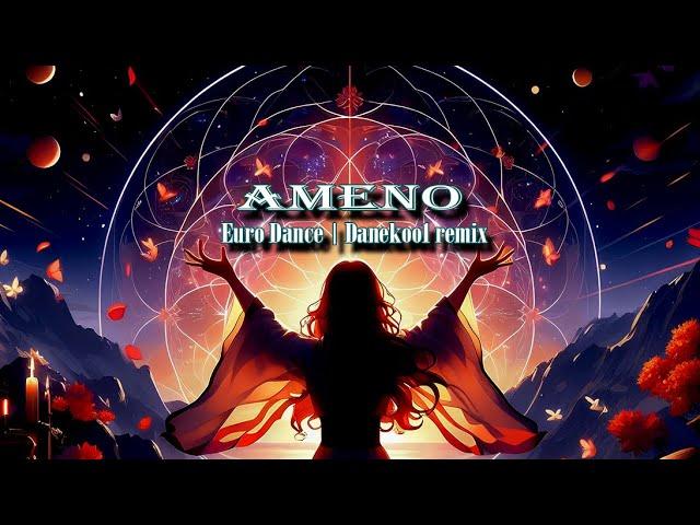 Era - Ameno | Danekoo1 remix 2024 | Euro Dance