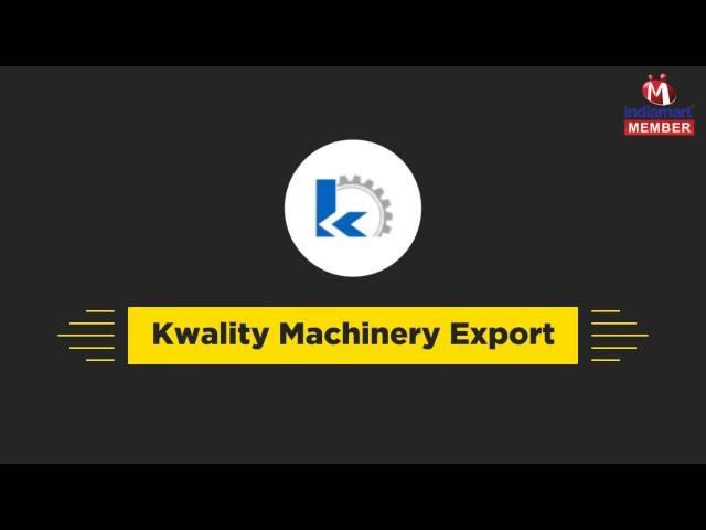 Industrial Machines by Kwality Machinery Export, Ludhiana