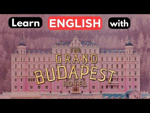 Learn English with MOVIES: The Grand Budapest Hotel!