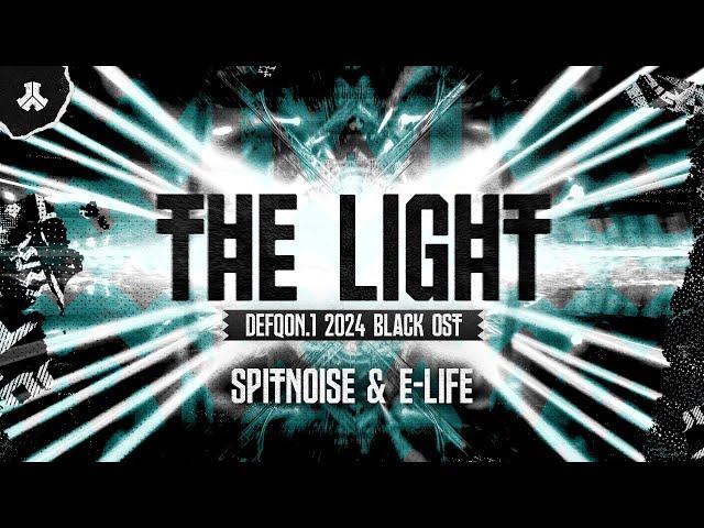 Spitnoise & E-Life - The Light (Defqon.1 2024 BLACK OST) | Defqon.1 Records