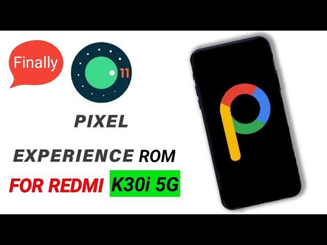 Install Pixel Experience Rom on Redmi K30i 5G🟩No Computer🟩First Time On YouTube🟥