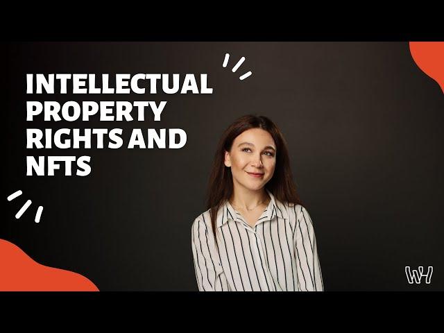 Intellectual Property Rights and NFTs