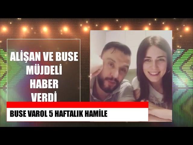 Alişan ve Buse Varol çiftinden müjdeli haber Buse Varol 5 haftalık hamile