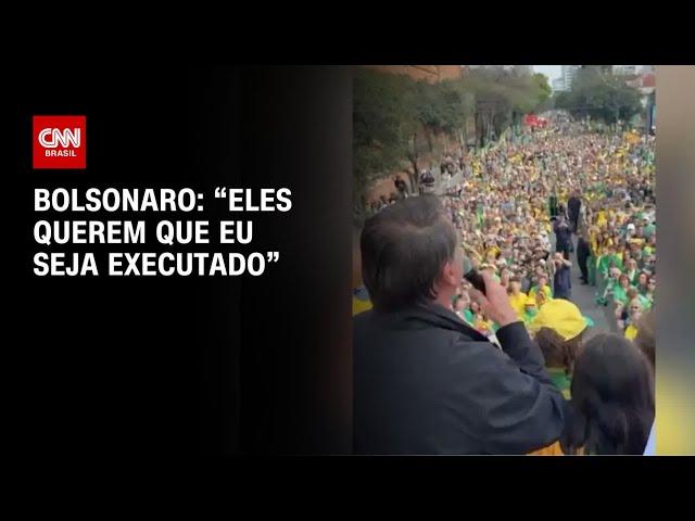 Bolsonaro: “Eles querem que eu seja executado” | CNN ARENA