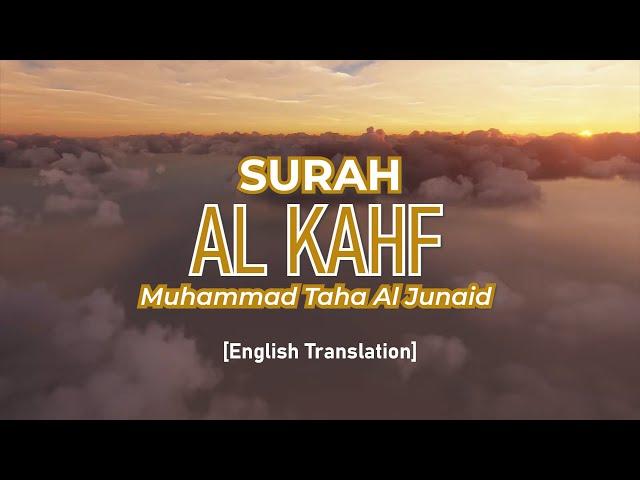 Surah Al Kahf - Muhammad Taha Al Junaid [ 018 ] I Beautiful Quran Recitation