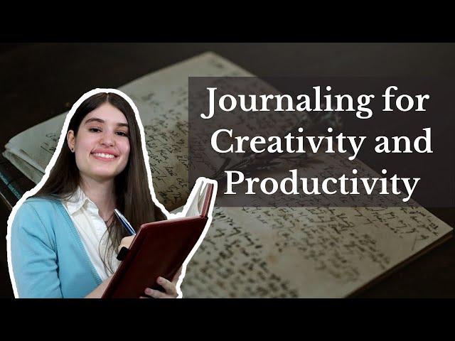 How to Journal to Boost Creativity and Productivity