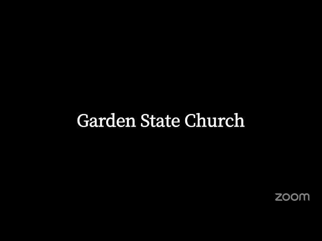 Garden State Church Regional Sunday Service