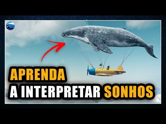 Como Interpretar Seus Sonhos!