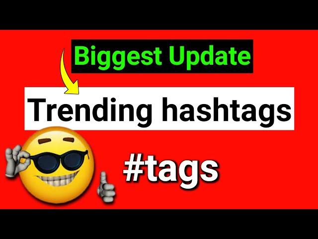 YouTube Trending hashtags  | YouTube Biggest Update