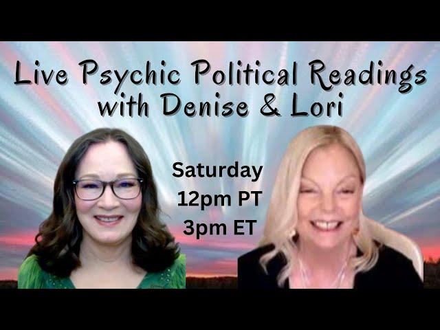 Live Timestamped Psychic 2024 Election Reads w/The Way of Positive Change & Denise Knight Divination