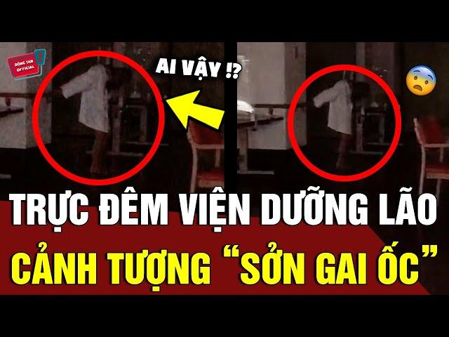 1 rưỡi sáng trực ở VIỆN DƯỠNG LÃO, cô gái vô tình chứng kiến cảnh tượng 'LẠNH SỐNG LƯNG' | Động Tiin