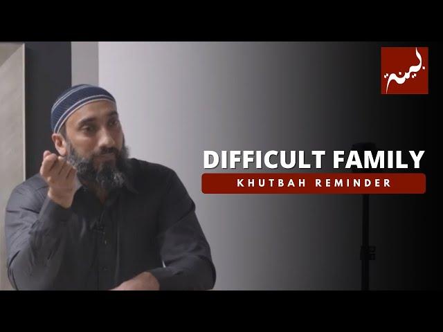 Family Matters - Khutbah Reminders - Nouman Ali Khan