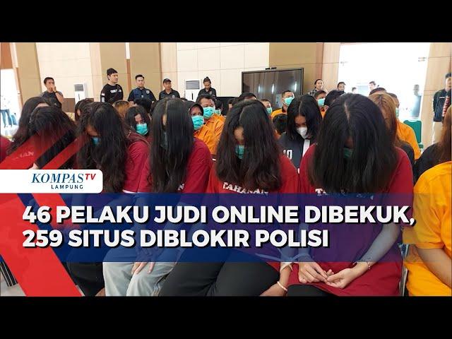 46 Pelaku Judi Online Dibekuk, 259 Situs Diblokir Polisi!