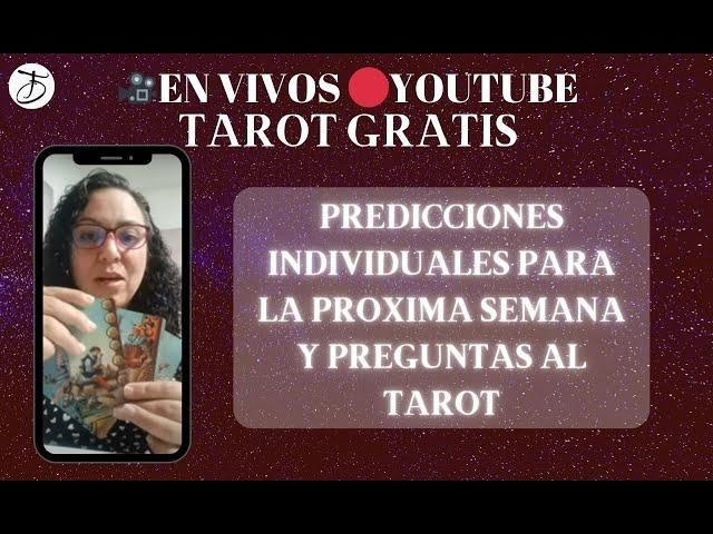 PREDICCIONES SEMANALES CON EL TAROT INDIVIDUALES Y PREGUNTAS AL TAROT EN VIVO#envivo