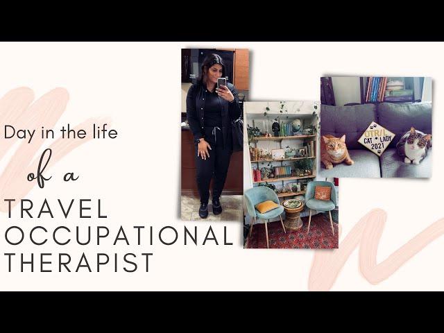 DAY IN THE LIFE Of A Travel Occupational Therapist | NEW GRAD