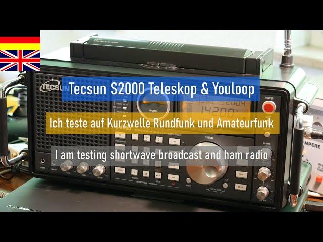 Tecsun S2000 Weltempfänger ► Teleskop vs. Youloop Antenne ► Kurzwelle Shortwave