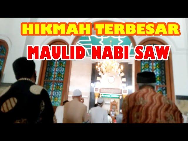 HIKMAH TERBESAR MAULID NABI MUHAMMAD SAW!!! KHUTBAH MAULID NABI TERBARU!