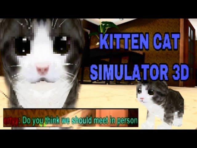 The cat simulator of our childhoods