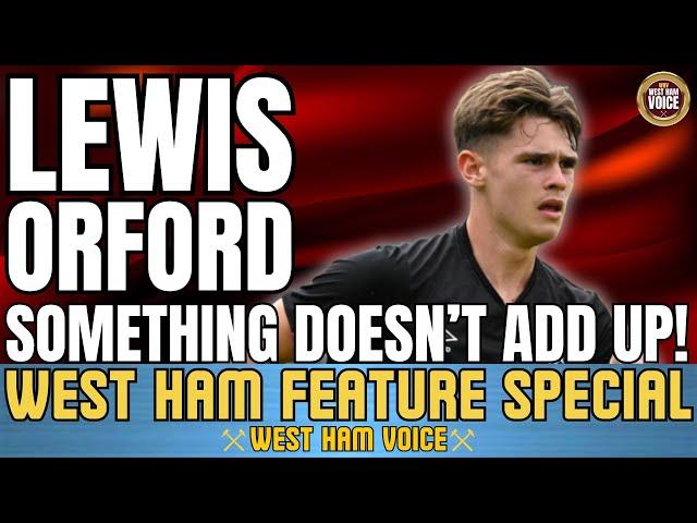 WEST HAM CONTRACT TALKS WITH ORFORD'S REPRESENTATIVES |  ACADEMY TALENT CAN BE THE NEXT DECLAN RICE