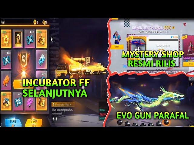 BOCORAN INCUBATOR FF SELANJUTNYA, KAPAN MYSTERY SHOP RILIS, EVO GUN PARAFAL TERBARU 2024