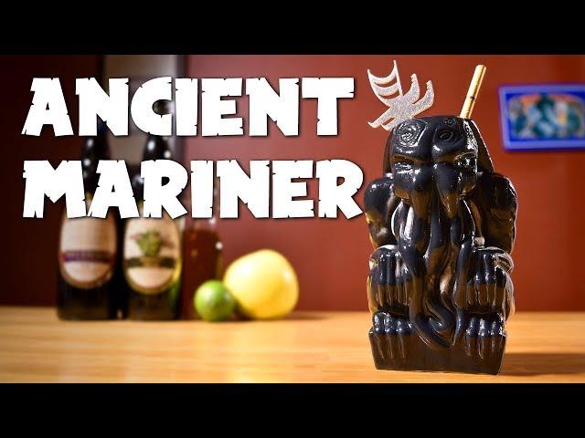 Ancient Mariner - Cthulhu Meets Tiki: Beachbum Berry’s Remake of Trader Vic's Navy Grog