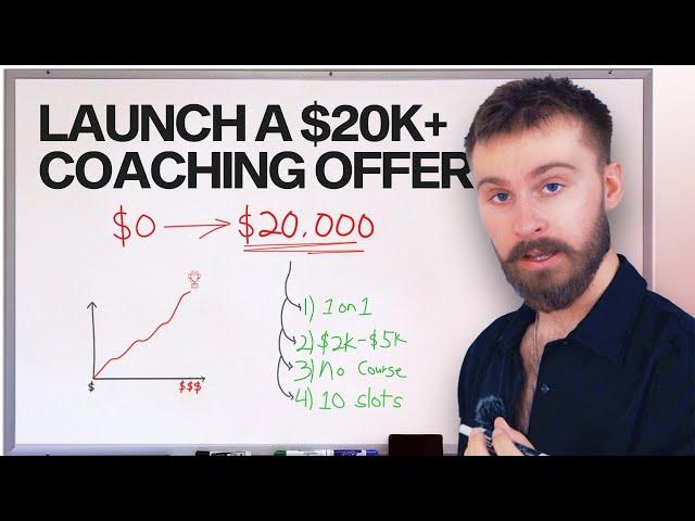 how to ACTUALLY launch a $20k+ coaching offer (growth operator)