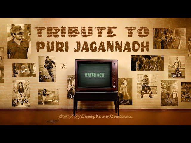 Tribute To Director Puri Jagannadh /  Puri Jagannadh Birthday Special Video / Dileep Kumar Creations
