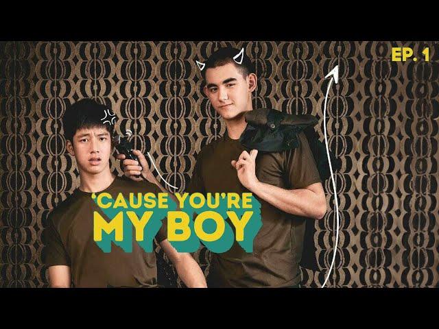 Cause You're My Boy - Episode 1 (ENG SUB ) 2018 Thai BL Series