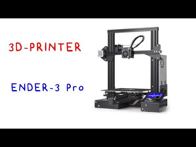 Unboxing Ender 3 Pro 3D Printer