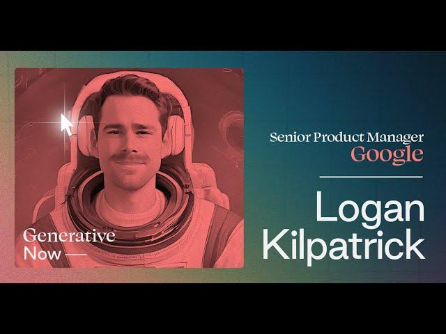Logan Kilpatrick: Building Google Gemini