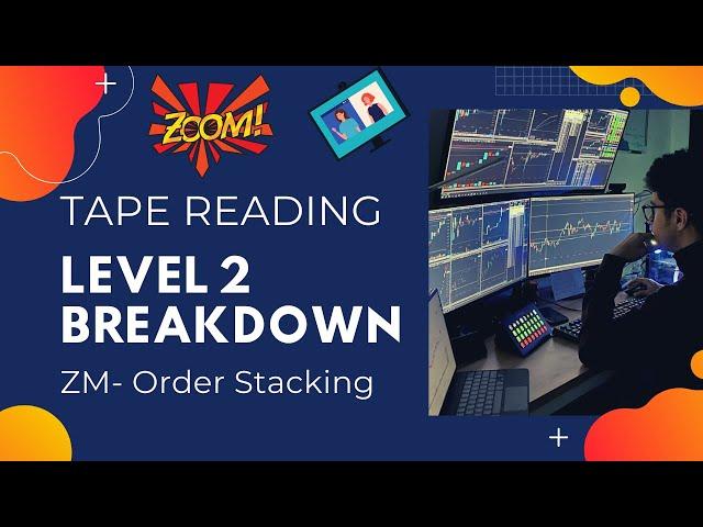 How to Read The Tape | Level 2 | Order Stacks | ZM | Stock Market