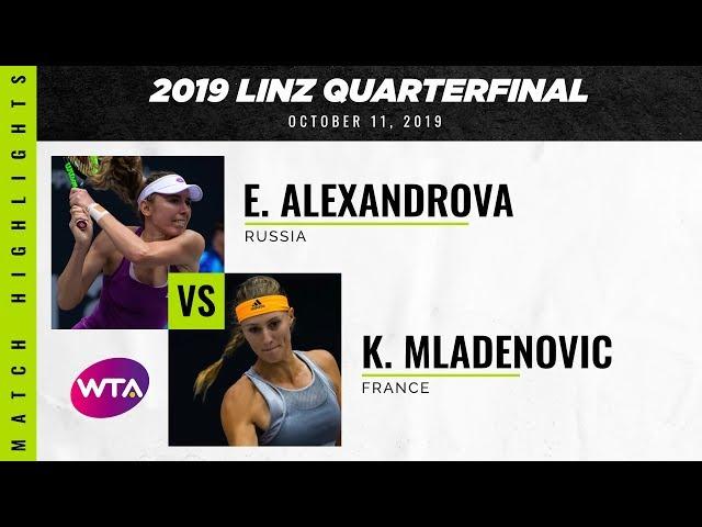 Ekaterina Alexandrova vs. Kristina Mladenovic | 2019 Linz Quarterfinal | WTA Highlights