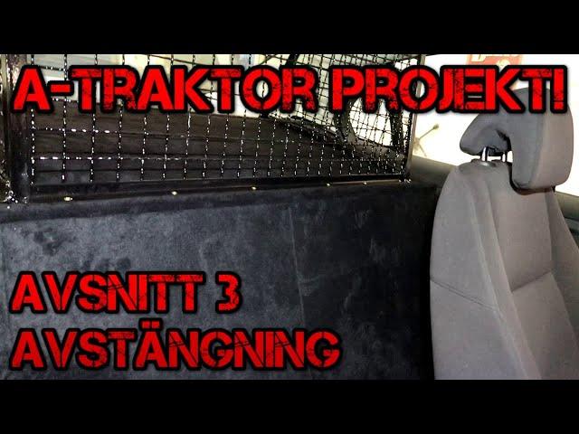 A-traktor projekt del 3 - Avstängning av blindutrymme