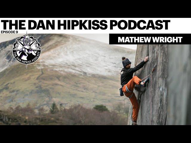 The Dan Hipkiss Podcast Episode 9 With Mathew Wright