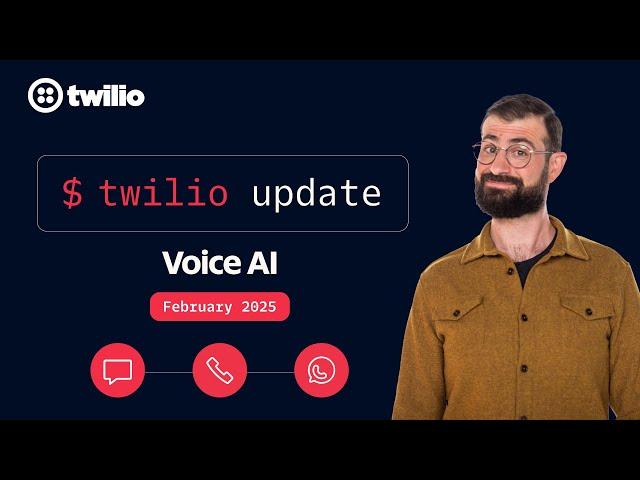 Voice AI, RCS Messaging, and more! - $ twilio update Episode 1