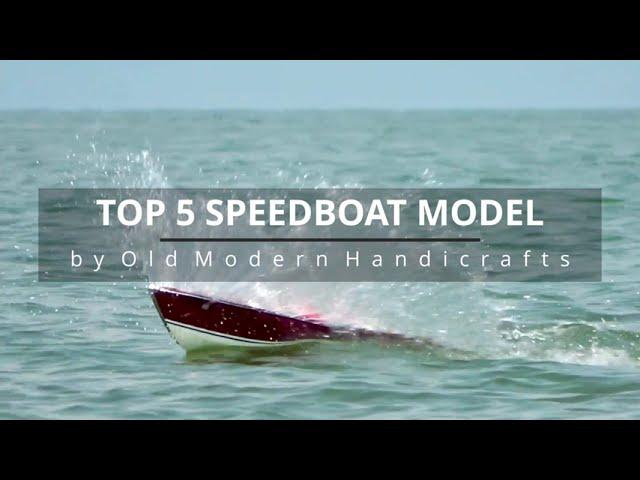 Top 5 speedboat models building with RC by Old Modern Handicrafts