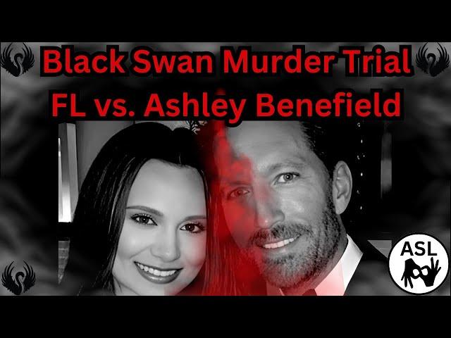 FL vs. Ashley Benefield- "Black Swan" Trial -ASL- Day 2 Afternoon