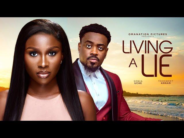 Living A LIE: Sonia Uche, Toosweet Annan. Nollywood Latest 2024 #chivido2024