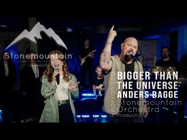 Bigger Than The Universe | Stonemountain Orchestra Feat. Anders Bagge