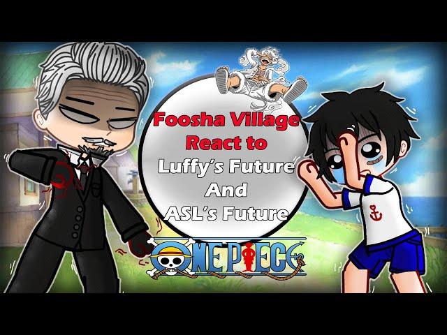 || Foosha Village React To Luffy's Future & ASL's Future || Full Part || One Piece React ||