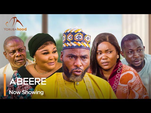 Abeere - Latest Yoruba Movie 2025 Drama Ibrahim Chatta, Ireti Osayemi, Bose Akinola, Bolaji Odunsi