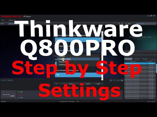 Thinkware Q800PRO complete settings step by step