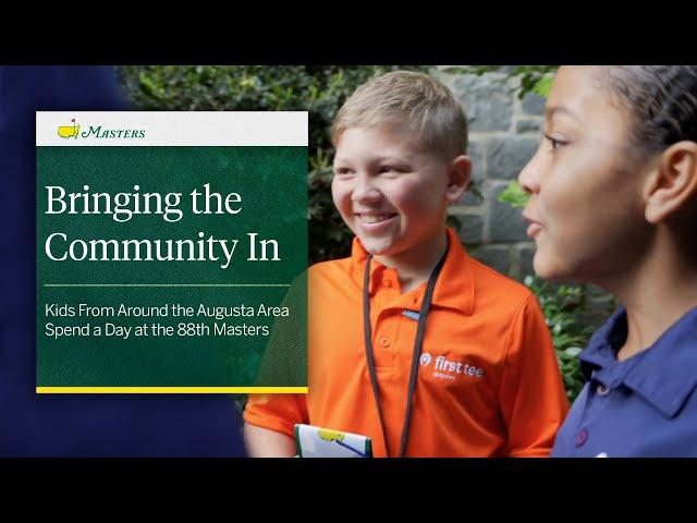 Bringing the Community In | A Day At the Masters With Augusta's Youth