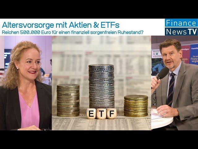 Altersvorsorge mit Aktien & ETFs: Reichen 500.000 Euro für einen finanziell sorgenfreien Ruhestand?