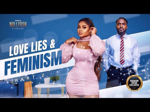 Love Lies & Feminism (Bimbo Ademoye Uzor Arukwe) - Nigerian Movies | Latest Nigerian Movie 2024