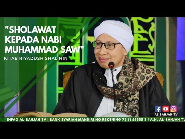 Sholawat Kepada Nabi Muhammad SAW | Buya Yahya | Kitab Riyadush Sholihin | 18 November 2018