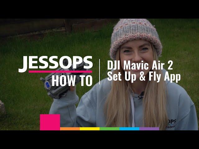 DJI Mavic Air 2 | Setting Up Your Drone & Fly App | Jessops