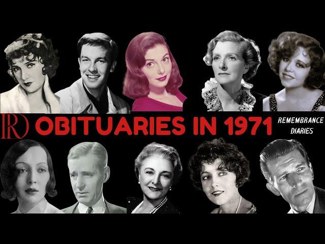 Obituaries in 1971-Famous Celebrities/personalities we've Lost in 1971-EP 1-Remembrance Diaries